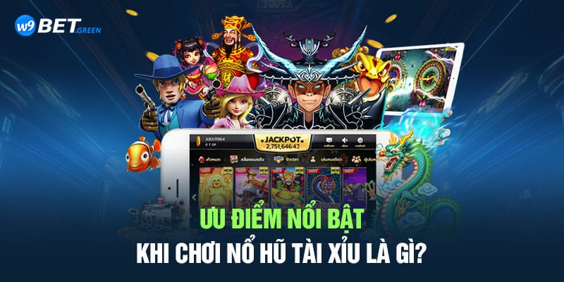 nổ hũ tài xỉu là gì