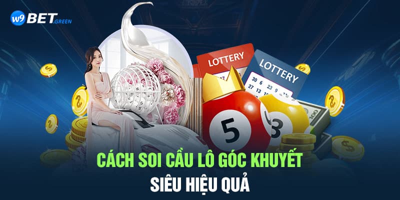 Soi cầu lô góc khuyết